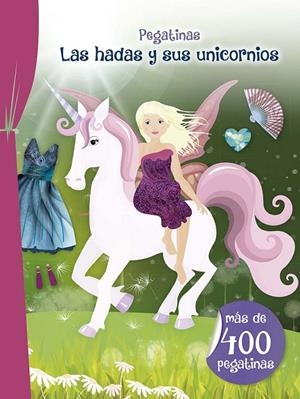PEGATINAS - LAS HADAS Y SUS UNICORNIOS | 9788491456711 | EDICIONES OBELUSCO | Llibreria Online de Tremp