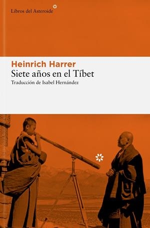 SIETE AÑOS EN EL TÍBET | 9788410178427 | HARRER, HEINRICH | Llibreria Online de Tremp