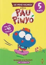 LES MEVES VACANCES AMB EL PAU PINYÓ - 5 ANYS | 9788466158411 | RUIZ GARCÍA, MARÍA JESÚS | Llibreria Online de Tremp