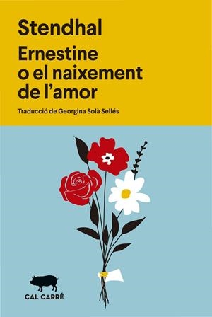 ERNESTINE O EL NAIXEMENT DE L'AMOR | 9788412863598 | STENDHAL | Llibreria Online de Tremp