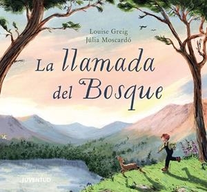 LA LLAMADA DEL BOSQUE | 9788426149381 | GREIG, LOUISE | Llibreria Online de Tremp