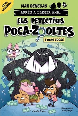 APRÈN A LLEGIR AMB ELS DETECTIUS POCA-ZOOLTES 7. L'OGRE TOGRE | 9791387519919 | BENEGAS, MAR | Llibreria Online de Tremp