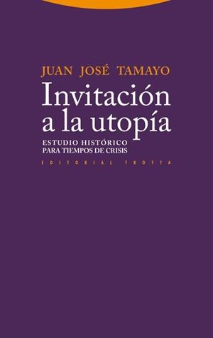 INVITACION A LA UTOPIA | 9788498793123 | JUAN JOSÉ TAMAYO