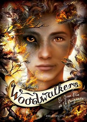 WOODWALKERS 6: EL GRAN DÍA DE LA VENGANZA | 9788414041864 | BRANDIS, KATJA | Llibreria Online de Tremp
