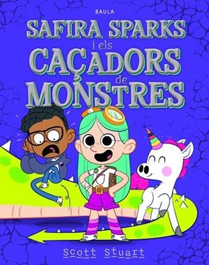 SAFIRA SPARKS I ELS CAÇADORS DE MONSTRES | 9788447953974 | STUART, SCOTT | Llibreria Online de Tremp