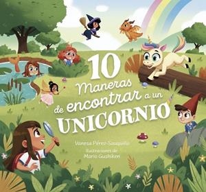 10 MANERAS DE ENCONTRAR A UN UNICORNIO | 9788448870294 | PÉREZ-SAUQUILLO, VANESA | Llibreria Online de Tremp