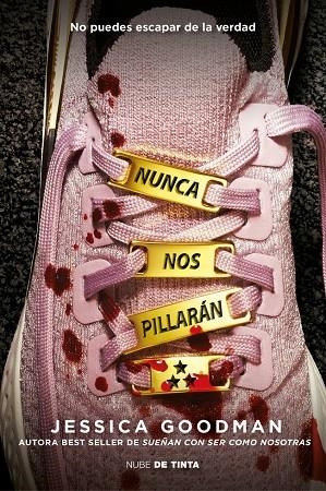 NUNCA NOS PILLARÁN | 9788419514516 | GOODMAN, JESSICA | Llibreria Online de Tremp