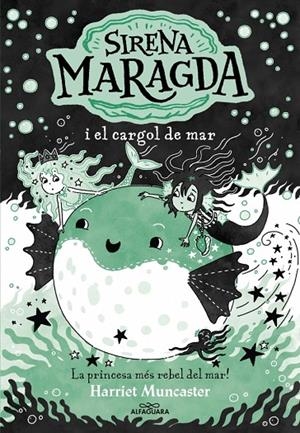 LA SIRENA MARAGDA 5 - LA SIRENA MARAGDA I EL CARGOL DE MAR | 9788410190924 | MUNCASTER, HARRIET | Llibreria Online de Tremp