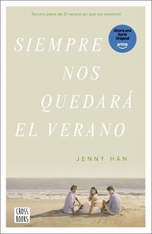 SIEMPRE NOS QUEDARÁ EL VERANO | 9788408304197 | HAN, JENNY | Llibreria Online de Tremp