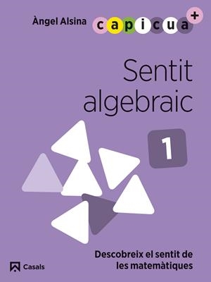 SENTIT ALGEBRAIC 1. CAPICUA 3 ANYS | 9788421879870 | ALSINA PASTELLS, ÀNGEL | Llibreria Online de Tremp