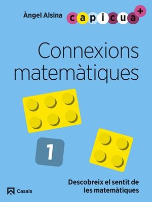 CONNEXIONS MATEMÀTIQUES 1. CAPICUA 3 ANYS | 9788421879894 | ALSINA PASTELLS, ÀNGEL | Llibreria Online de Tremp