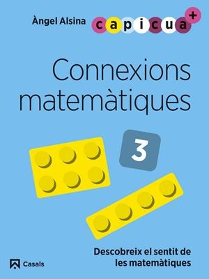 CONNEXIONS MATEMÀTIQUES 3. CAPICUA 5 ANYS | 9788421880012 | ALSINA PASTELLS, ÀNGEL | Llibreria Online de Tremp