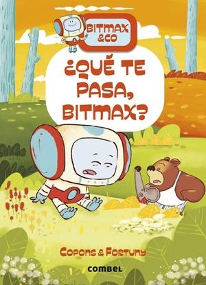 ¿QUÉ TE PASA, BITMAX? | 9788411582575 | COPONS RAMON, JAUME | Llibreria Online de Tremp