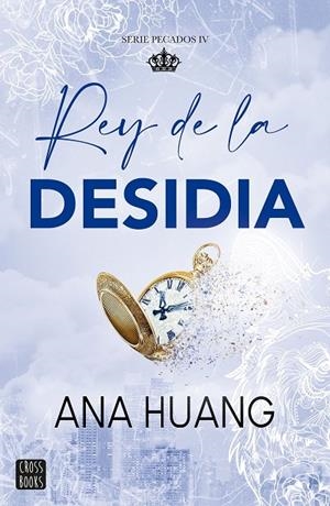 PECADOS 4. REY DE LA DESIDIA | 9788408303992 | HUANG, ANA | Llibreria Online de Tremp