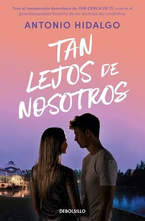 TAN LEJOS DE NOSOTROS (CERCA DE TI 2) | 9788466379380 | HIDALGO, ANTONIO | Llibreria Online de Tremp