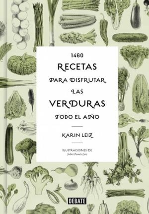 1460 RECETAS PARA DISFRUTAR LAS VERDURAS TODO EL AÑO | 9788410433014 | LEIZ, KARIN | Llibreria Online de Tremp