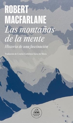 LAS MONTAÑAS DE LA MENTE | 9788439736929 | MACFARLANE, ROBERT | Llibreria Online de Tremp