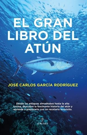 EL GRAN LIBRO DEL ATÚN | 9788410528055 | JOSÉ CARLOS GARCÍA RODRÍGUEZ | Llibreria Online de Tremp