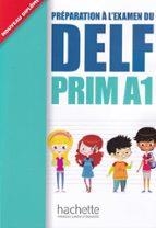 PRÉPARATION À L'EXAMEN DU DELF PRIM A1 | 9782011559661