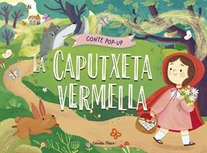 LA CAPUTXETA VERMELLA. CONTE POP-UP | 9788413899893 | GUNAWAN, NADIA | Llibreria Online de Tremp