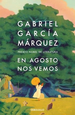 EN AGOSTO NOS VEMOS | 9788466378420 | GARCÍA MÁRQUEZ, GABRIEL | Llibreria Online de Tremp