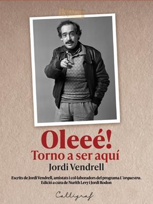 OLEEÉ! TORNO A SER AQUÍ | 9788412996555 | VENDRELL CIRERA, JORDI