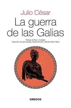 LA GUERRA DE LAS GALIAS | 9788424939588 | CÉSAR, JULIO | Llibreria Online de Tremp