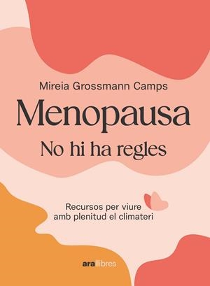 MENOPAUSA | 9788411730907 | GROSSMANN CAMPS, MIREIA | Llibreria Online de Tremp