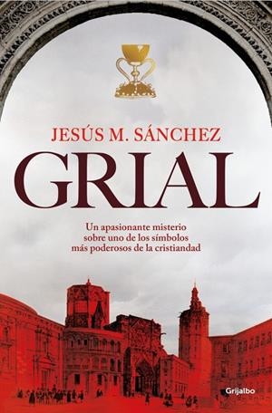 GRIAL | 9788425370502 | SÁNCHEZ, JESÚS MARÍA | Llibreria Online de Tremp