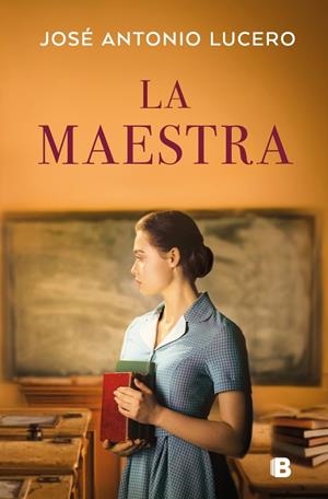 LA MAESTRA | 9788466678513 | LUCERO, JOSÉ ANTONIO | Llibreria Online de Tremp