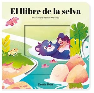 EL LLIBRE DE LA SELVA. CONTE AMB MECANISMES | 9788413899725 | SAMBA, GINA/MARTÍNEZ, RUTH | Llibreria Online de Tremp