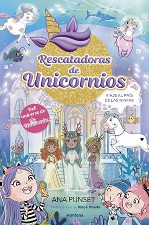 RESCATADORAS DE UNICORNIOS 7 - VIAJE AL PAÍS DE LAS NINFAS | 9788410395169 | PUNSET, ANA | Llibreria Online de Tremp