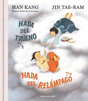 HADA DEL TRUENO, HADA DEL RELÁMPAGO | 9788419940827 | KANG, HAN | Llibreria Online de Tremp