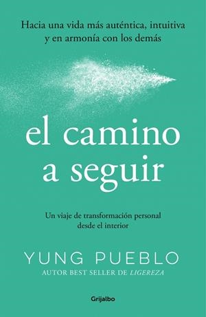 EL CAMINO A SEGUIR | 9788425370724 | PUEBLO, YUNG | Llibreria Online de Tremp