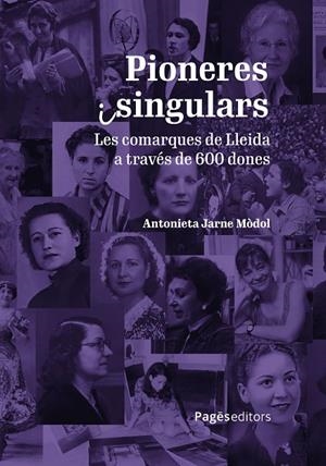 PIONERES I SINGULARS | 9788413036496 | JARNE MÒDOL, ANTONIETA | Llibreria Online de Tremp