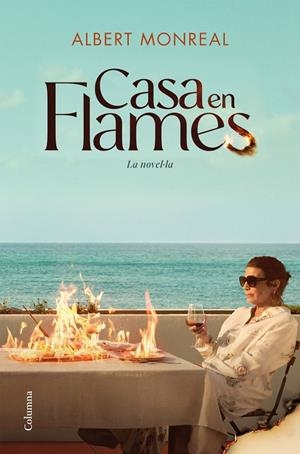 CASA EN FLAMES. LA NOVEL·LA | 9788466434270 | MONREAL CAMPMANY, ALBERT | Llibreria Online de Tremp