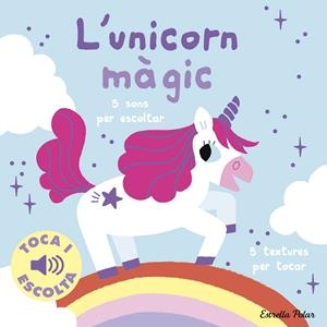L'UNICORN MÀGIC. TOCA I ESCOLTA | 9788413899916 | BILLET, MARION | Llibreria Online de Tremp