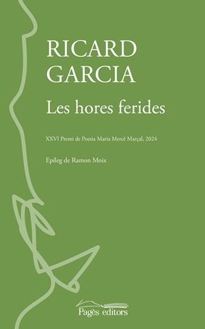 LES HORES FERIDES | 9788413035994 | GARCIA LÓPEZ, RICARD | Llibreria Online de Tremp