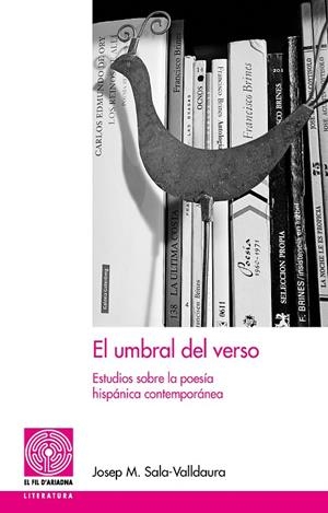 EL UMBRAL DEL VERSO | 9788413036533 | SALA-VALLDAURA, JOSEP MARIA | Llibreria Online de Tremp