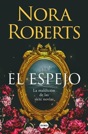 EL ESPEJO (LA MALDICIÓN DE LAS SIETE NOVIAS 2) | 9788410257832 | ROBERTS, NORA | Llibreria Online de Tremp