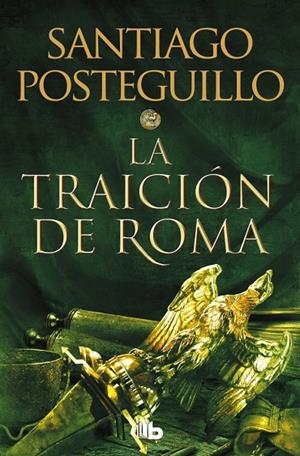 LA TRAICIÓN DE ROMA (TRILOGÍA AFRICANUS 3) | 9788413143606 | POSTEGUILLO, SANTIAGO | Llibreria Online de Tremp