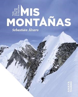 MIS MONTAÑAS | 9788491588481 | ÁLVARO LOMBA, SEBASTIÁN | Llibreria Online de Tremp