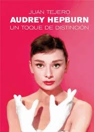 AUDREY HEPBURN | 9791399007374 | TEJERO, JUAN | Llibreria Online de Tremp