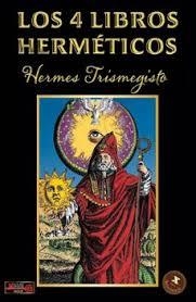 LOS 4 LIBROS HERMÉTICOS | 9788499177557 | TRISMEGISTO, HERMES