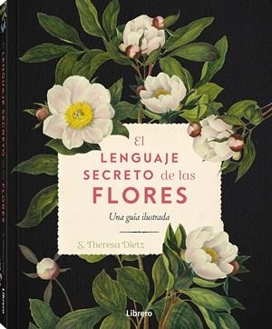 LENGUAJE SECRETO DE LAS FLORES, EL. | 9789464990775 | DIETZ, S. THERESA | Llibreria Online de Tremp