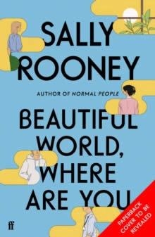 BEAUTIFUL WORLD WHERE ARE YOU | 9780571365449 | ROONEY, SALLY