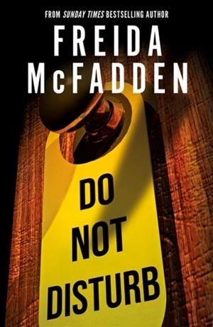 DO NOT DISTURB | 9781464228582 | MCFADDEN, FREIDA