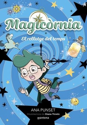 MAGICÒRNIA 3 - EL RELLOTGE DEL TEMPS | 9788410395138 | PUNSET, ANA | Llibreria Online de Tremp