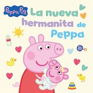 PEPPA PIG. UN CUENTO - LA NUEVA HERMANITA DE PEPPA | 9788448871727 | HASBRO | Llibreria Online de Tremp