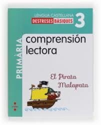 COMPRENSIÓN LECTORA: EL PIRATA MALAPATA. 3 PRIMÀRIA | 9788466132589 | GONZÁLEZ PARRA, Mª ROSARIO/MARTÍ ORRIOLS, MERITXELL | Llibreria Online de Tremp